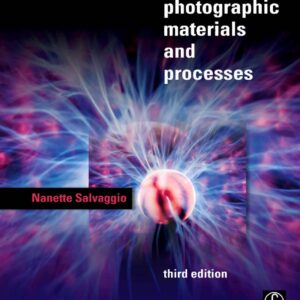 Basic Photographic Materials and Processes (3rd Edition)